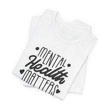 Load image into Gallery viewer, Mental Health Matters