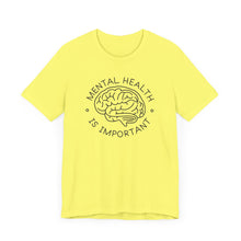 Load image into Gallery viewer, Mental Health Is Important