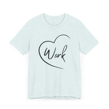 Load image into Gallery viewer, Heart Work