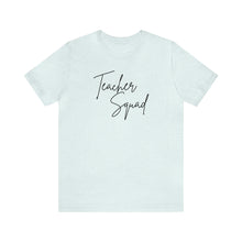 Load image into Gallery viewer, Teacher Squad