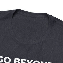 Load image into Gallery viewer, Go Beyond the Label