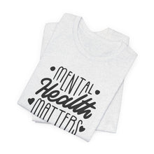 Load image into Gallery viewer, Mental Health Matters