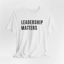 Load image into Gallery viewer, Leadership Matters