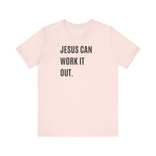 Load image into Gallery viewer, Jesus Can Work It Out