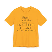 Load image into Gallery viewer, Start Each Day With a Grateful Heart