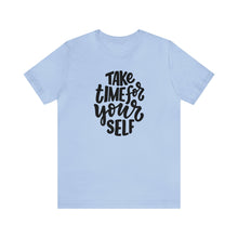 Load image into Gallery viewer, Take Time For Yourself