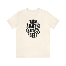 Load image into Gallery viewer, Take Time For Yourself