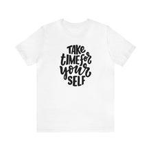 Load image into Gallery viewer, Take Time For Yourself