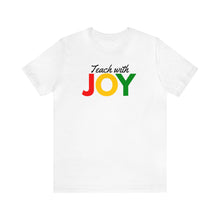 Load image into Gallery viewer, Teach with JOY