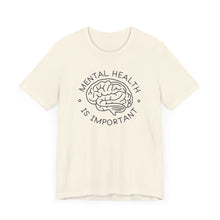 Load image into Gallery viewer, Mental Health Is Important