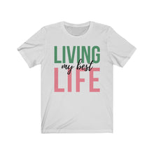 Load image into Gallery viewer, Living my best Life!