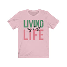 Load image into Gallery viewer, Living my best Life!