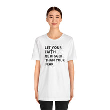 Load image into Gallery viewer, Let Your Faith...
