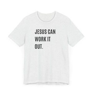 Jesus Can Work It Out