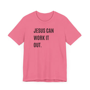 Jesus Can Work It Out
