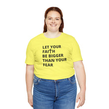 Load image into Gallery viewer, Let Your Faith...
