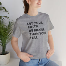 Load image into Gallery viewer, Let Your Faith...
