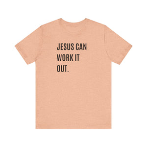 Jesus Can Work It Out