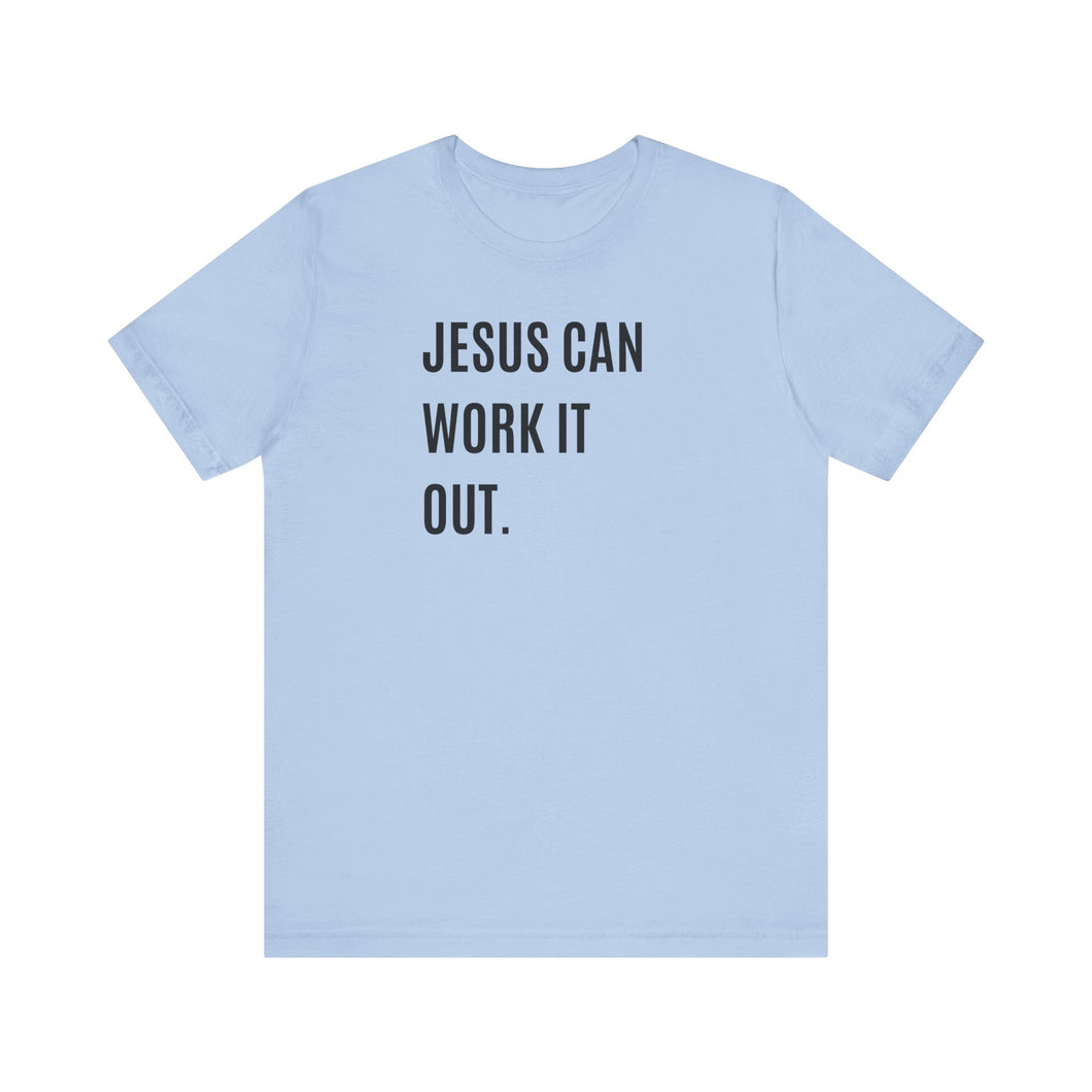 Jesus Can Work It Out