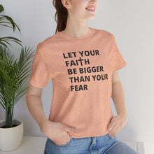 Load image into Gallery viewer, Let Your Faith...
