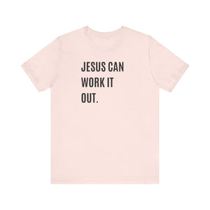 Jesus Can Work It Out
