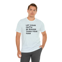 Load image into Gallery viewer, Let Your Faith...
