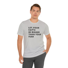 Load image into Gallery viewer, Let Your Faith...
