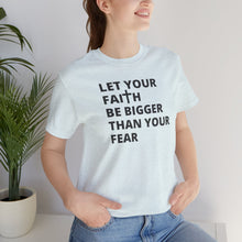 Load image into Gallery viewer, Let Your Faith...
