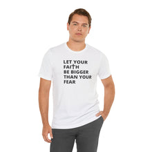 Load image into Gallery viewer, Let Your Faith...
