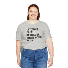 Load image into Gallery viewer, Let Your Faith...
