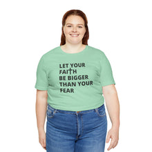 Load image into Gallery viewer, Let Your Faith...
