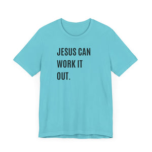 Jesus Can Work It Out